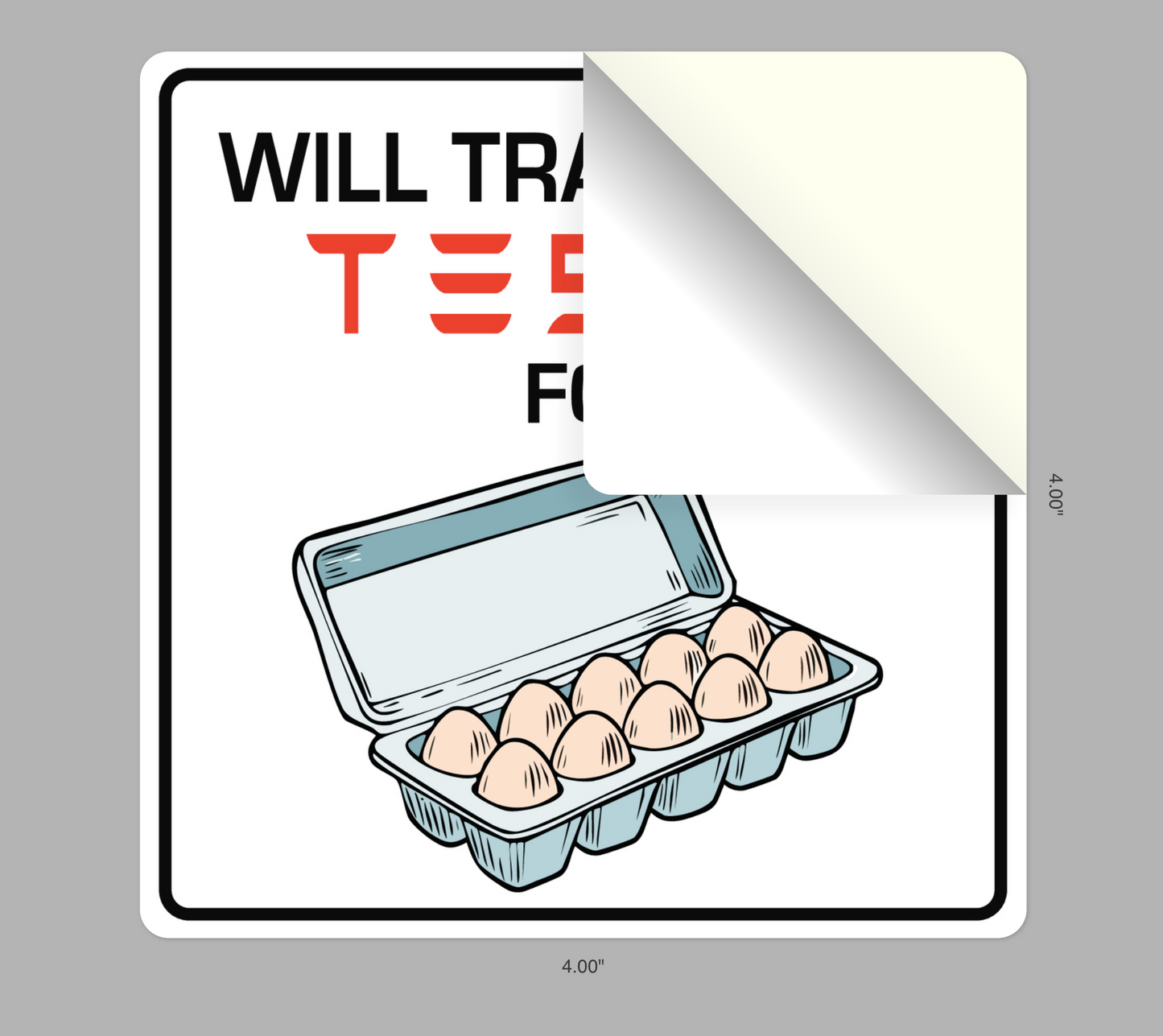 Will Trade This Tesla for A Dozen Eggs Bumper Sticker - Square 4" x 4"